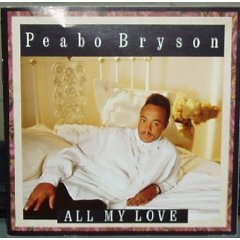 Peabo Bryson/All My Love